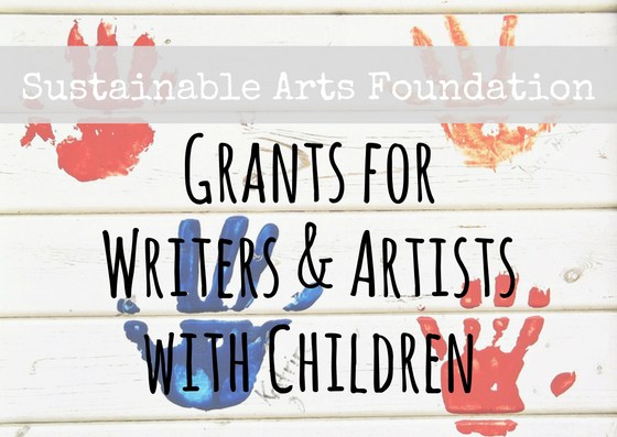 Sustainable-Arts-Foundation-Grants-for-Writers-and-Artists-with-Families-2016.jpg